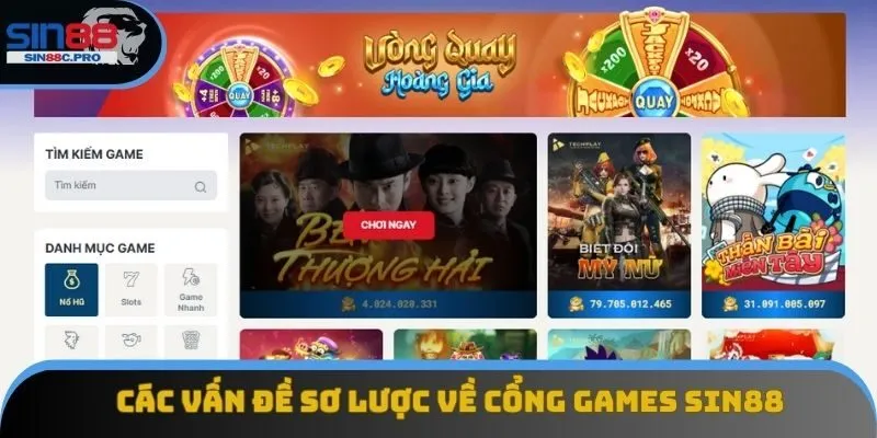 Các vấn đề sơ lược chung về Cổng Games Sin88 Các vấn đề sơ lược chung về Cổng Games Sin88