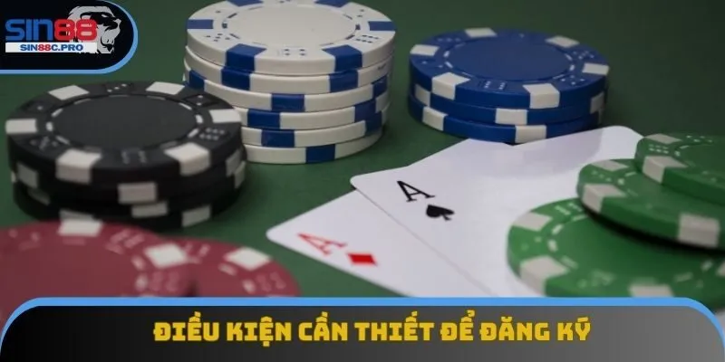 Điều kiện cần thiết để đăng ký hệ thống cá cược Sin88 Điều kiện cần thiết để đăng ký hệ thống cá cược Sin88