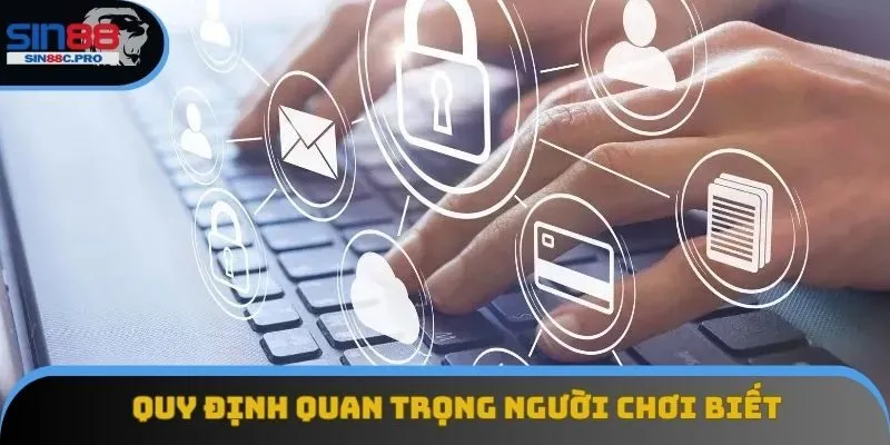 Quy định quan trọng người chơi biết Quy định quan trọng người chơi biết