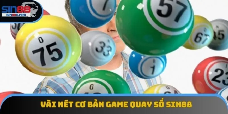 Vài nét cơ bản game quay số Sin88 Vài nét cơ bản game quay số Sin88