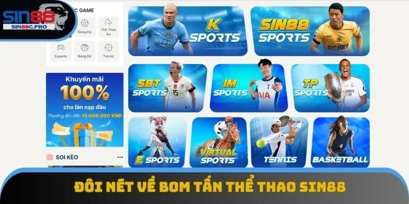 Đôi nét về bom tấn thể thao Sin88 Đôi nét về bom tấn thể thao Sin88